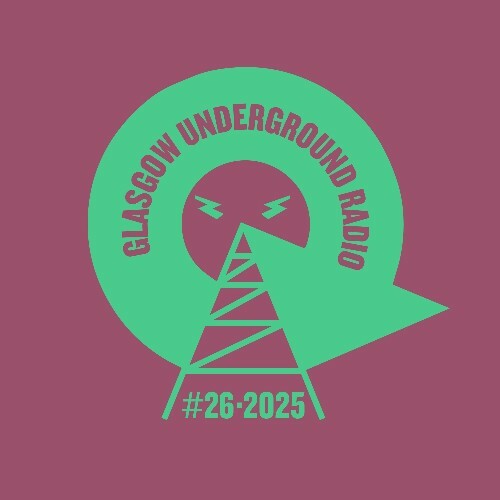  Kevin Mckay - Glasgow Underground Radio 130 (2025-06-30) 