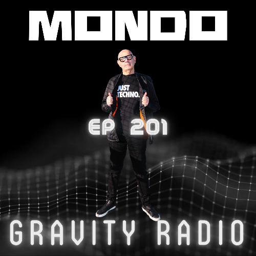 Mondo - Gravity Radio 201 (2023-01-17)