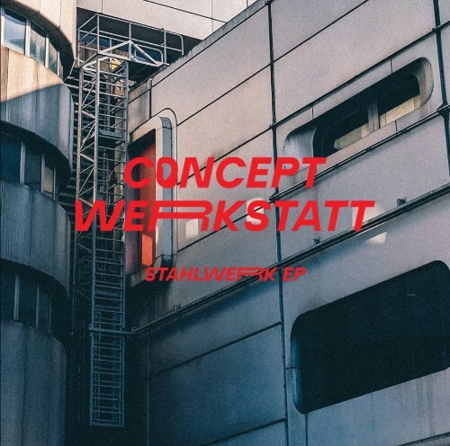  Concept Werkstatt - Stahlwerk (2025) 