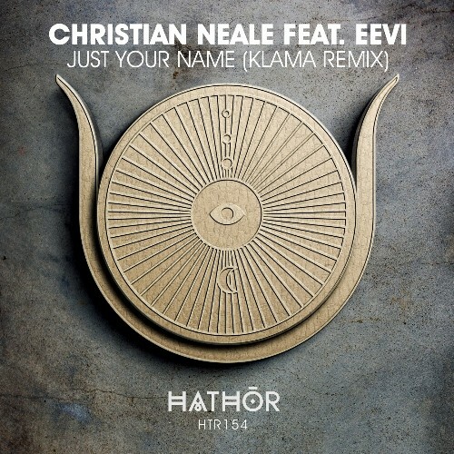  Christian Neale ft. eevi - Just Your Name (Klama Remix) (2025) 