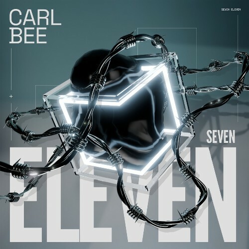  Carl Bee - Seven Eleven (2025) 