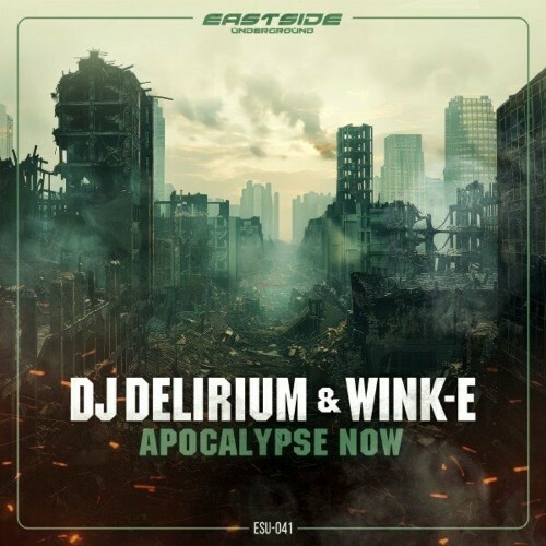  DJ Delirium & Wink-E - Apocalypse Now (2024) 