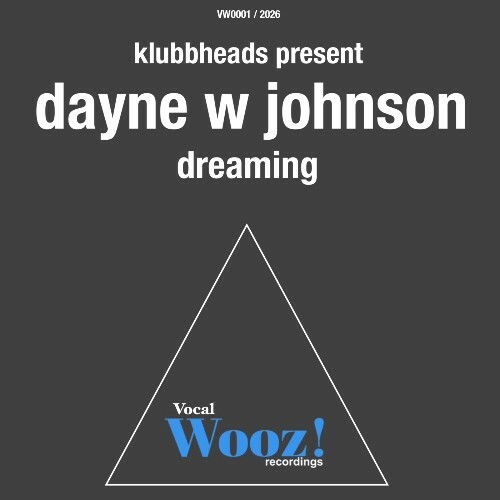  Klubbheads presents Dayne W Johnson - Dreaming (2026) 