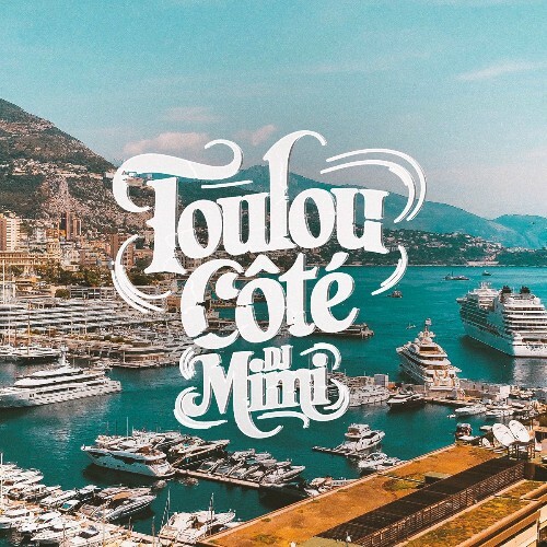 Toulou - CÔTÉ (Feat DJ Mimi) (2025) Toulou - CÔTÉ (Feat DJ Mimi) (2025)