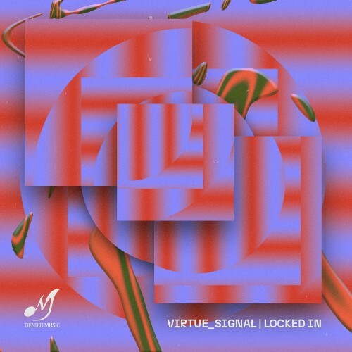  virtue signal - Locked In (2026) 