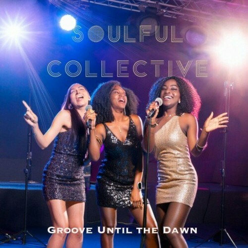  Soulful Collective - Groove Until the Dawn (2024) 