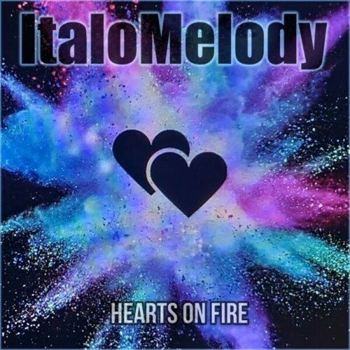  ItaloMelody - Hearts on Fire (2025) 