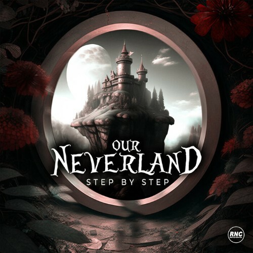  Step By Step - Our Neverland (2023) 