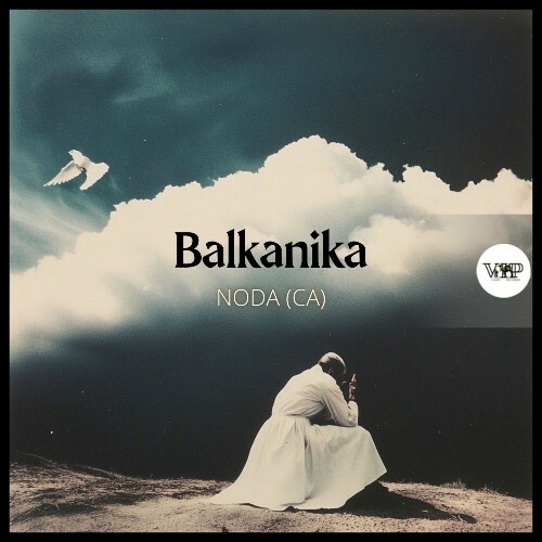  NODA (CA) - Balkanika (2025) 
