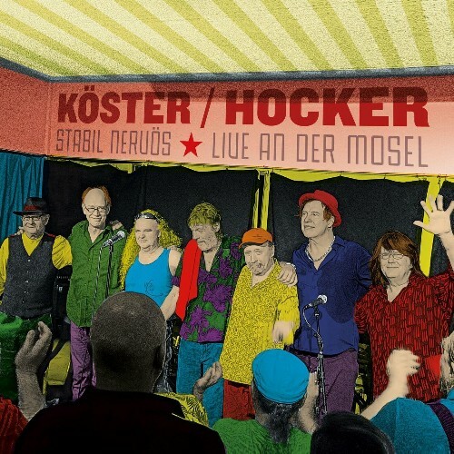  K&#246;ster & Hocker - Stabil nerv&#246;s (Live an der Mosel) (2024) 