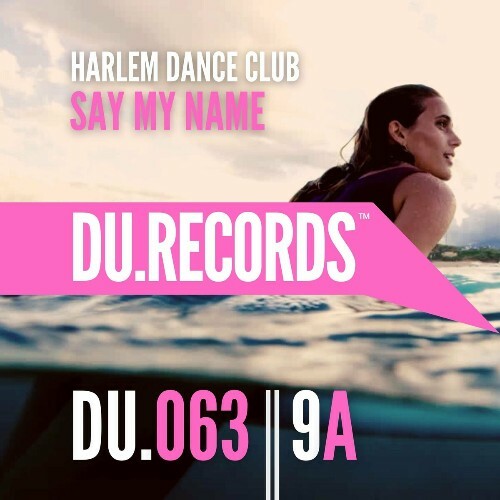  Harlem Dance Club - Say My Name (2023) 