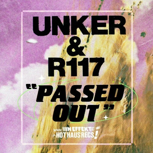 Unker x R 417 - Passed Out (2023) 