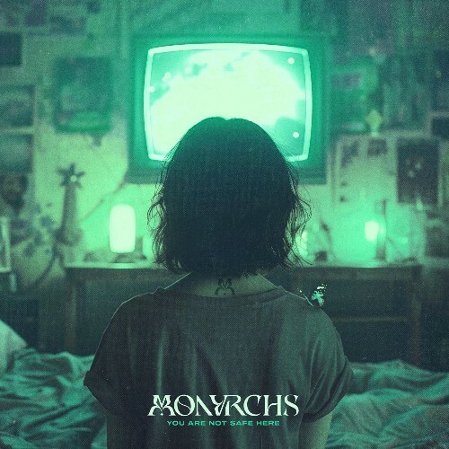  MONVRCHS - YOU ARE NOT SAFE HERE (2025) 