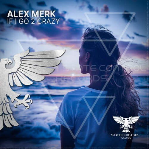 VA - Alex Merk - If I Go 2 Crazy (2024) (MP3) METLQ8D_o
