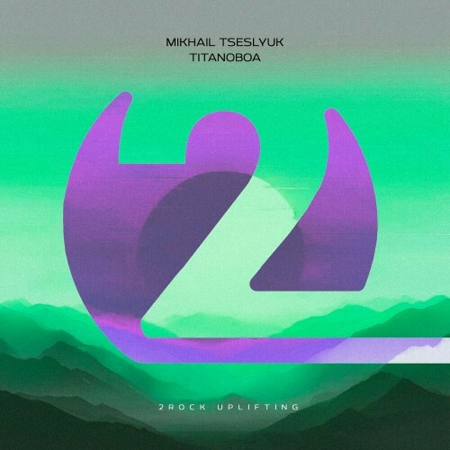  Mikhail Tseslyuk - Titanoboa (2025) 