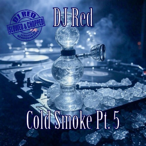  DJ Red - Cold Smoke, Pt. 5 (2025) 