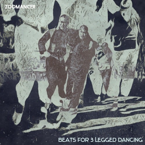  zoomancer - Beats for 3 Legged Dancing (2025) 