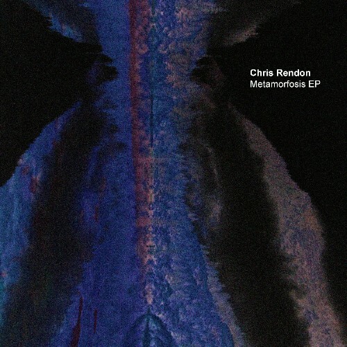  Chris Rendon - Metamorfosis (2024) 