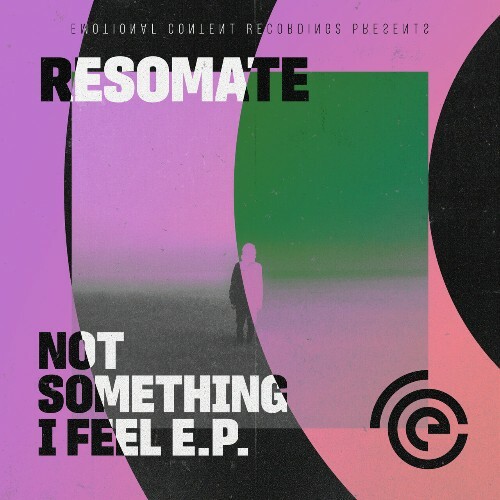  Resomate - Not Something I Feel (2023) 