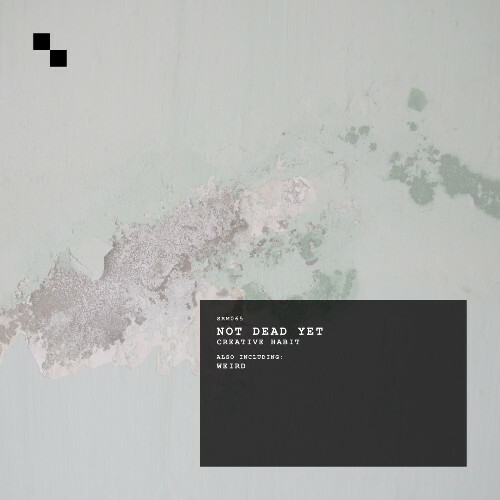  Not Dead Yet - Creative Habit (2025) 