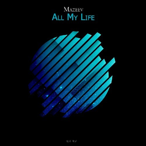  Mazeev - All My Life (2025) 