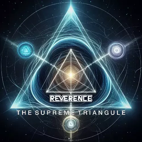  Reverence - The Supreme Triangule (2024) 