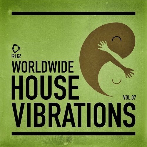  Worldwide House Vibrations Vol. 7 (2025) 