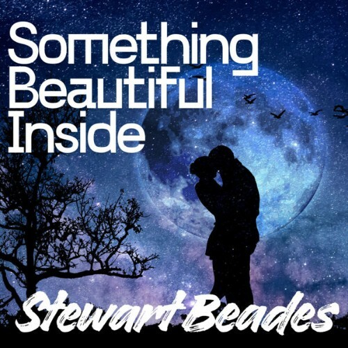  Stewart Beades - Something Beautiful Inside (2025) 