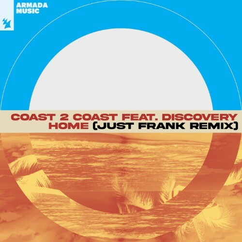  Coast 2 Coast Feat Discovery - Home (Just Frank Extended Remix) (2024) 