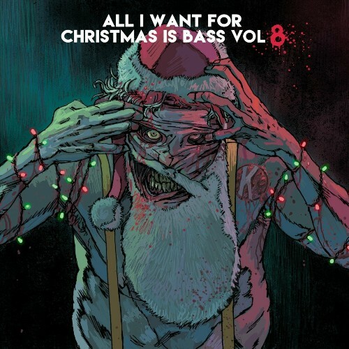  All I Want For Christmas Is Bass Vol. 8 (2024) 