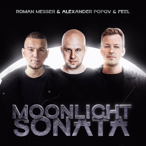  Roman Messer with Alexander Popov & Feel - Moonlight Sonata (2024) 