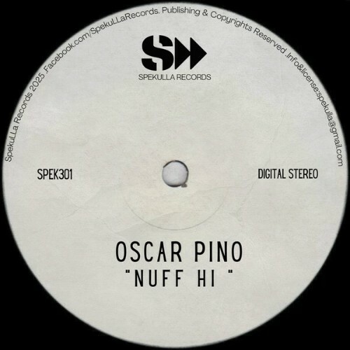  Oscar Pino - Nuff Hi (2025) 