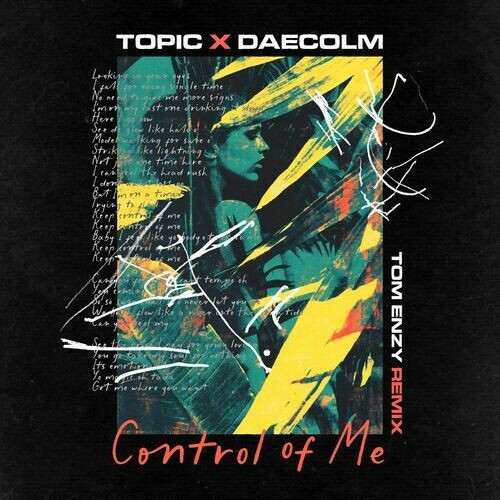  Topic & Daecolm - Control Of Me (Tom Enzy Extended Remix) (2025) 