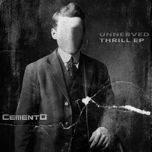  Cemento - Unnerved Thrill (2025) 