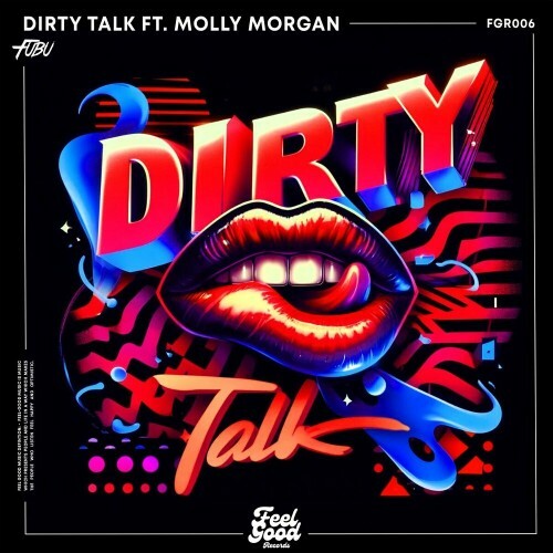  Fubu Ft Molly Morgan - Dirty Talk (2024) 