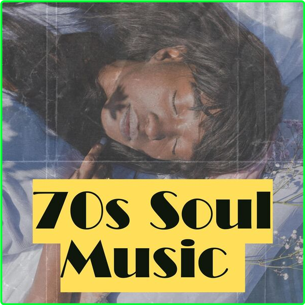 Various Artists - 70s Soul Music (2024) [320 Kbps] MESLIRT_o