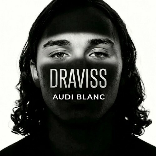 Draviss - Audi Blanc (2026) Draviss - Audi Blanc (2026)