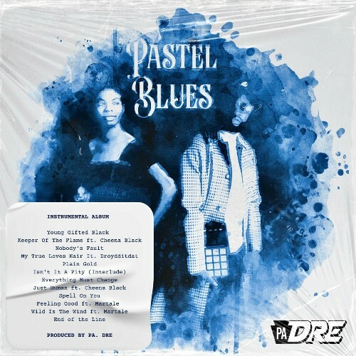  PA. Dre - Pastel Blues (Instrumentals) (2024) 