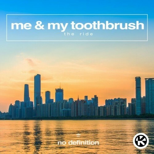  Me & My Toothbrush - The Ride (2024)  MET91P0_o