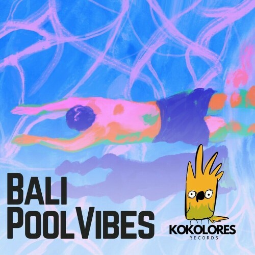  Kokolores - Bali Pool Vibes (2024) 