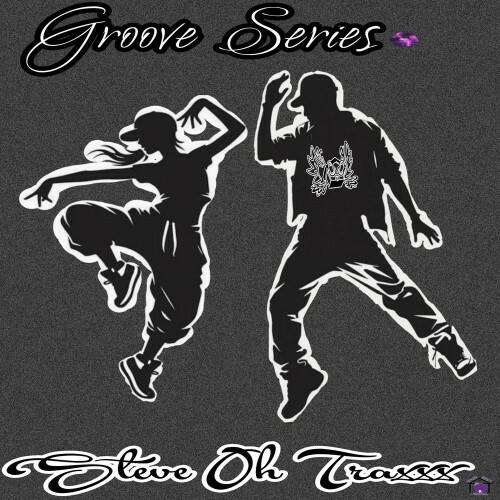  Steve Oh Traxxx - Groove Series (2025) 