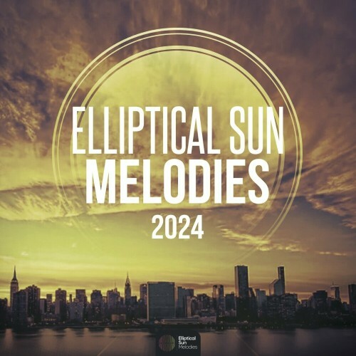 Elliptical Sun Melodies 2024 (2024)