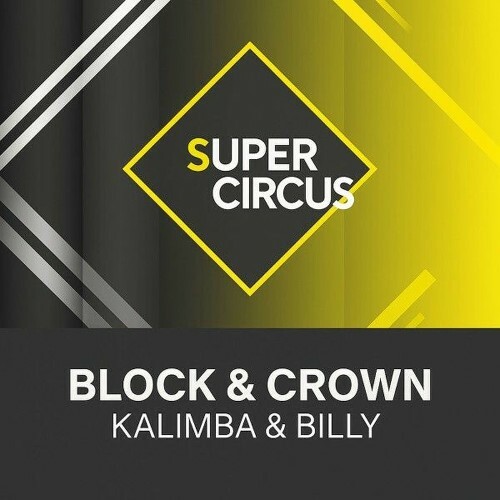  Block & Crown - Kalimba & Billy (2025) 