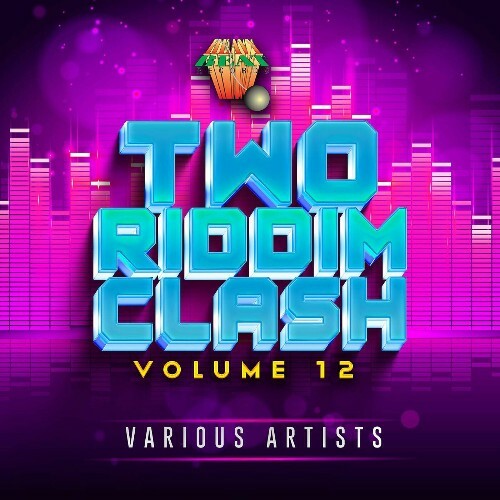  Two Riddim Clash Volume Twelve (2024) 