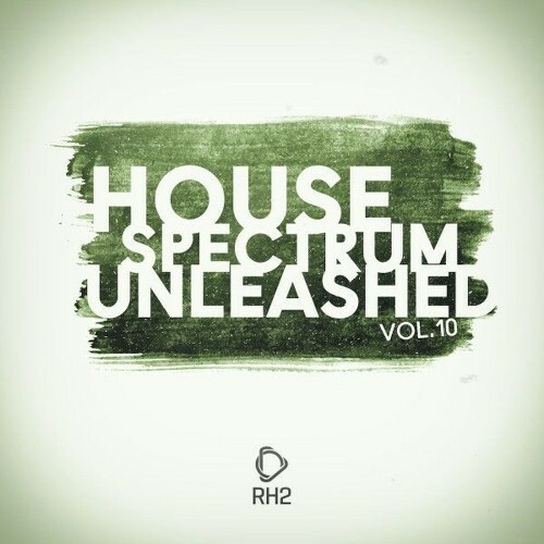 House Spectrum Unleashed Vol. 10 (2026)