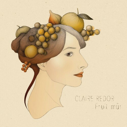  Claire Redor - Fruit mûr (2023) 