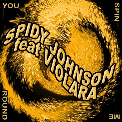  Spidy Johnson feat Violara - You Spin Me Round (Like a Record) (2024) 