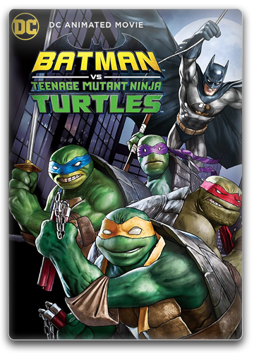 Batman Kontra Wojownicze Żółwie Ninja / Batman Vs. Teenage Mutant Ninja Turtles (2019) PL.720p.BDRip.XviD.AC3-ODiSON / Lektor PL
