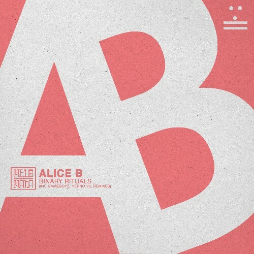  Alice B - Binary Rituals (2025) 