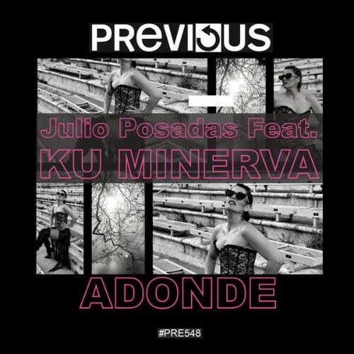  Julio Posadas feat Ku Minerva - Adonde (2025) 